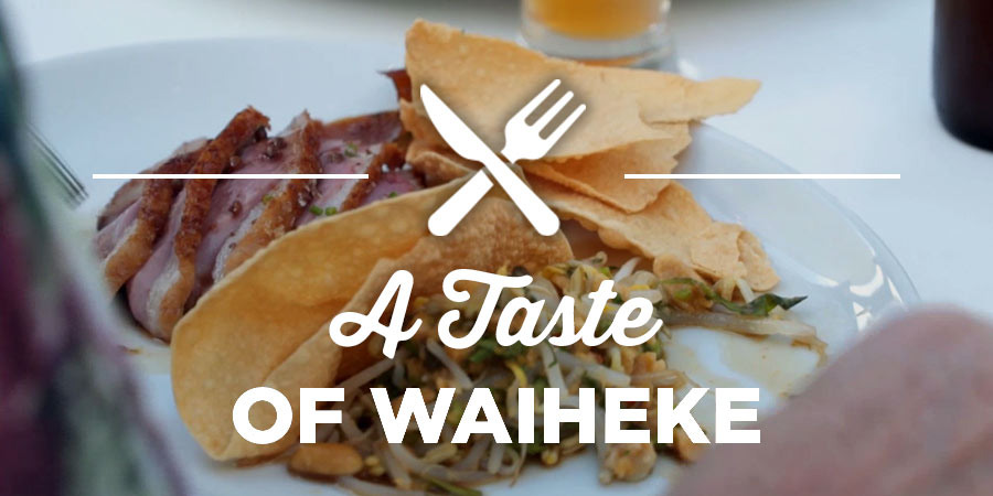 A taste of Waiheke