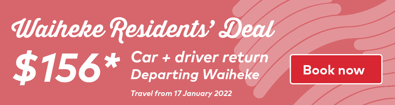 Waiheke residents deal - $156 car and driver return departing Waiheke